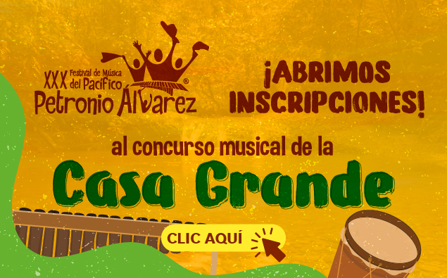 07 - XXX FESTIVAL DE MÚSICA DEL PACÍFICO PETRONIO ÁLVAREZ