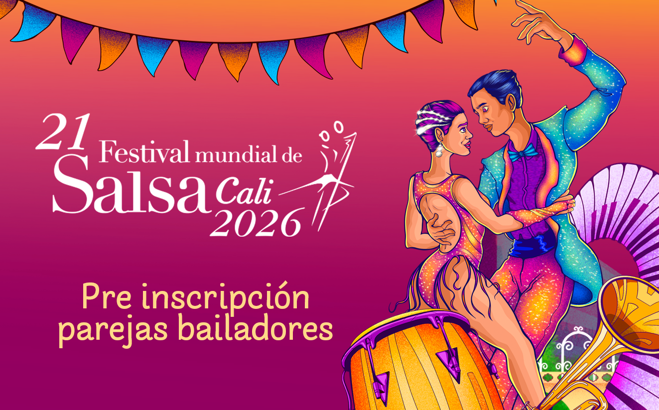 16.1. Preinscripciones de Bailadores (Grupos Conformados) para el Festival Mundial de Salsa 2026